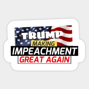 Trump Impeach great Sticker